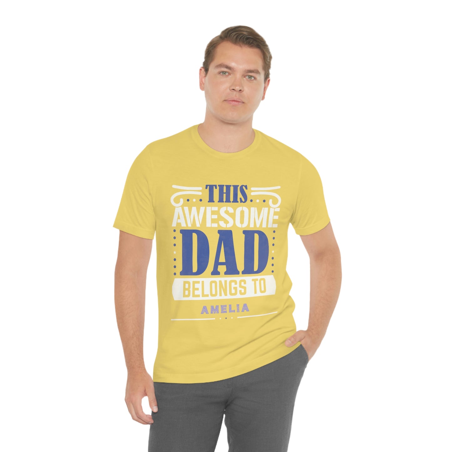 This Awesome Dad Belongs To Amelia, Father's Day,  Short Sleeve Tee
