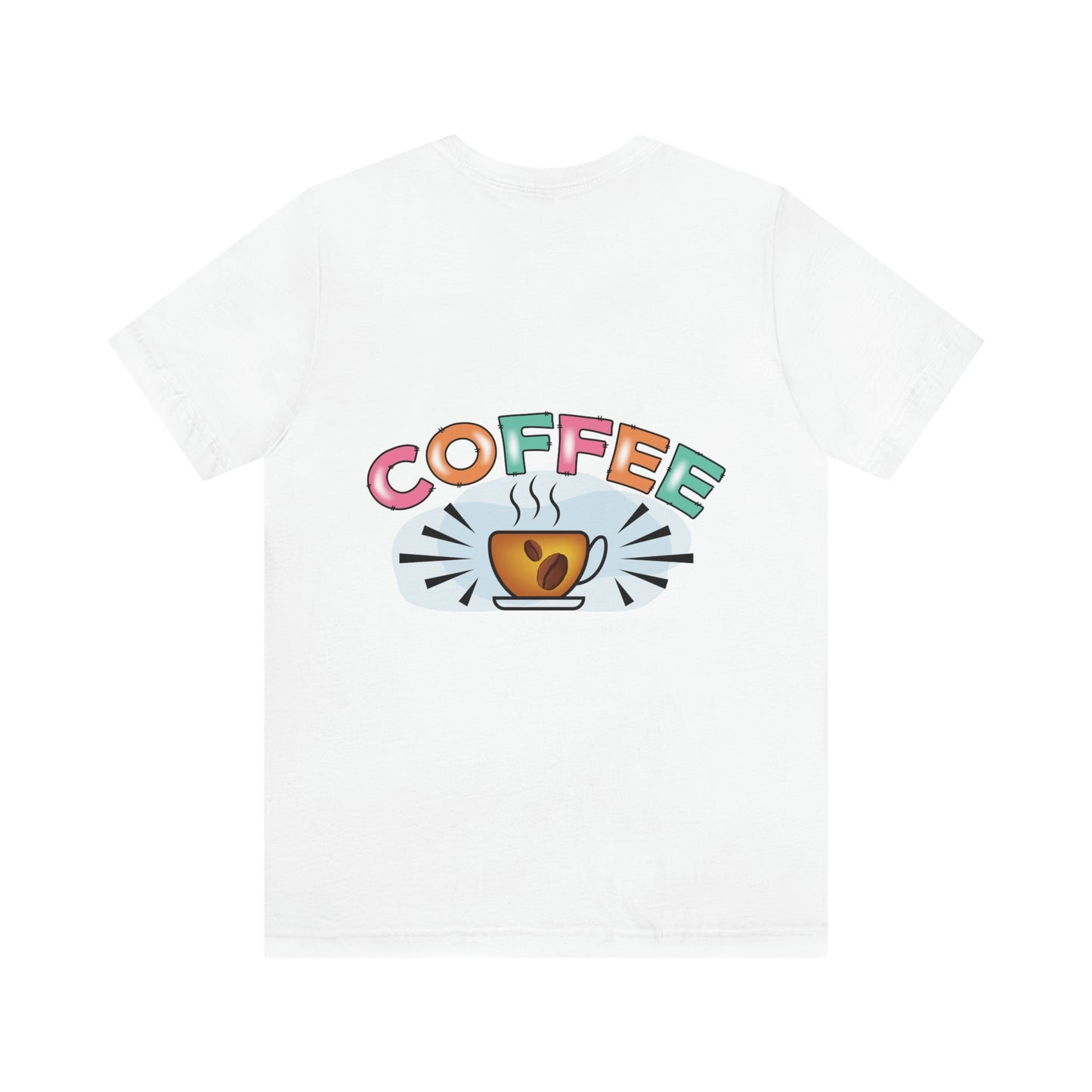 Coffee Time, Coffee Lovers,  Short Sleeve Tee