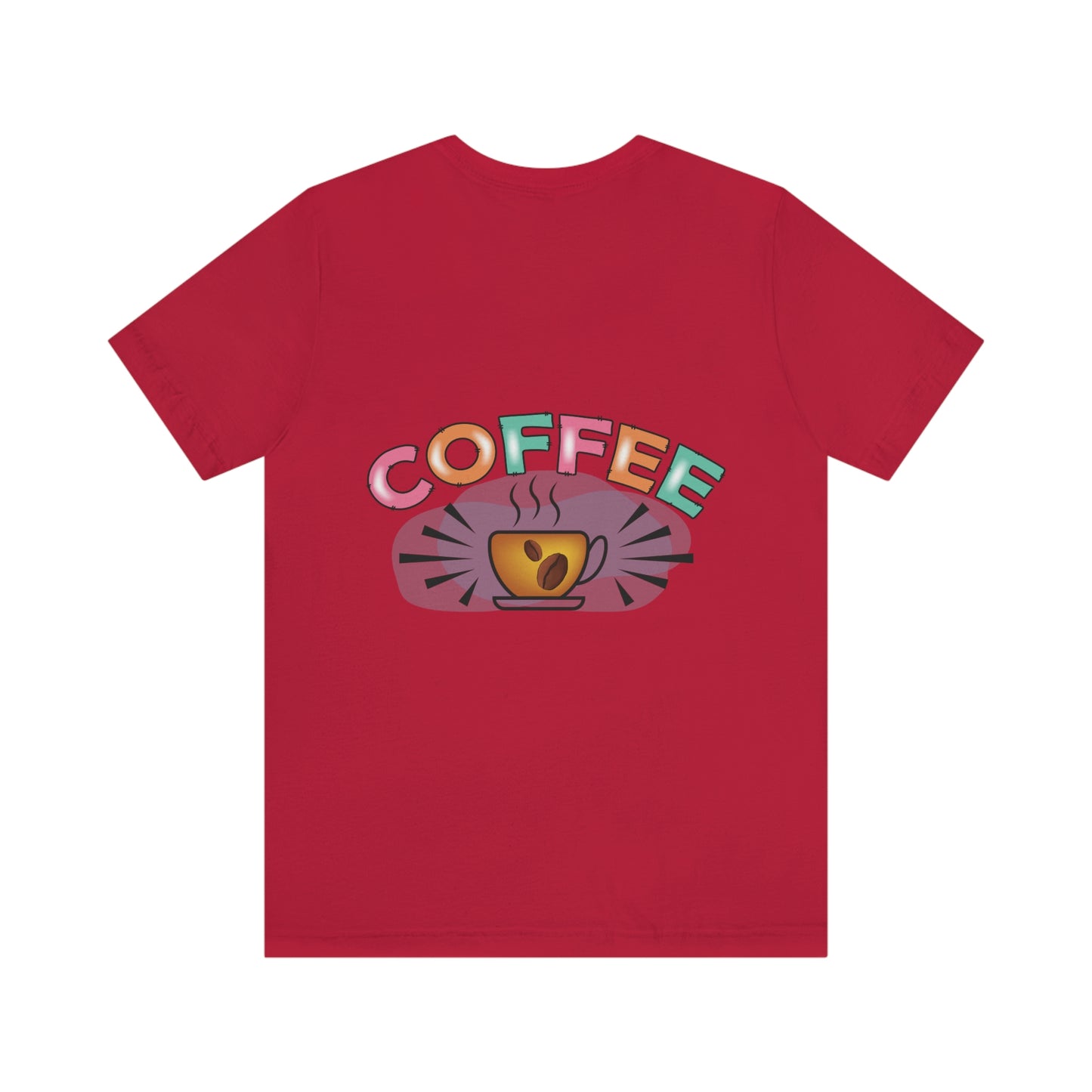 Coffee Time, Coffee Lovers,  Short Sleeve Tee